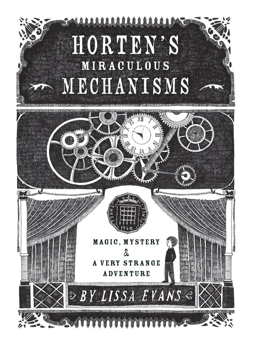 Title details for Horten's Miraculous Mechanisms by Lissa Evans - Wait list